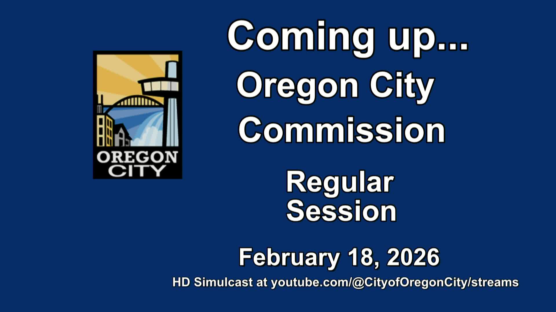 Oregon City Commission Regular Meeting - February 18, 2026