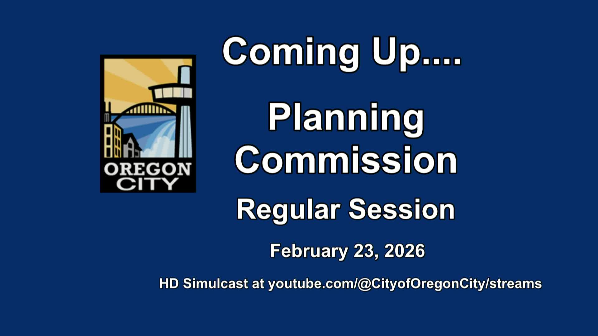 Oregon City Planning Commission Meeting  -  February 23, 2026