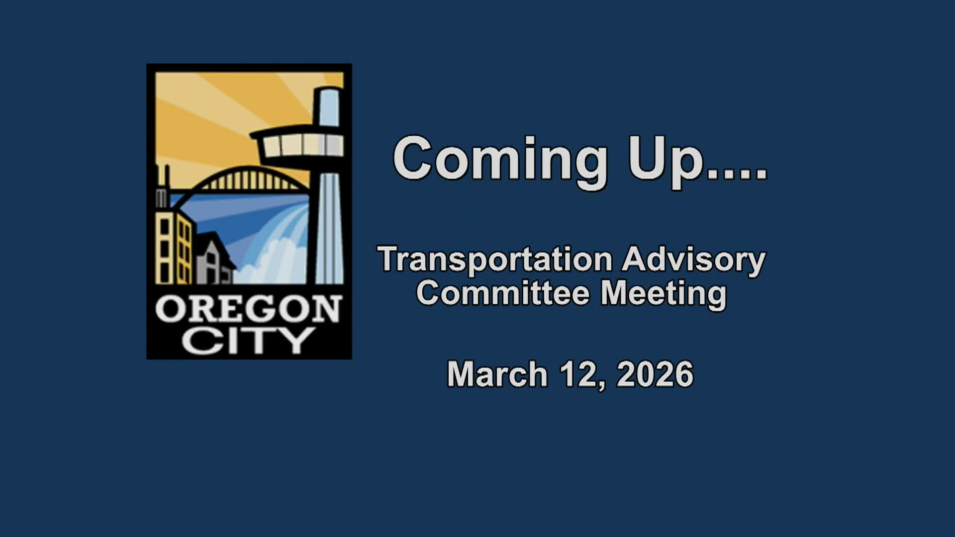 Oregon City Transportation Advisory Committee - March 12, 2026