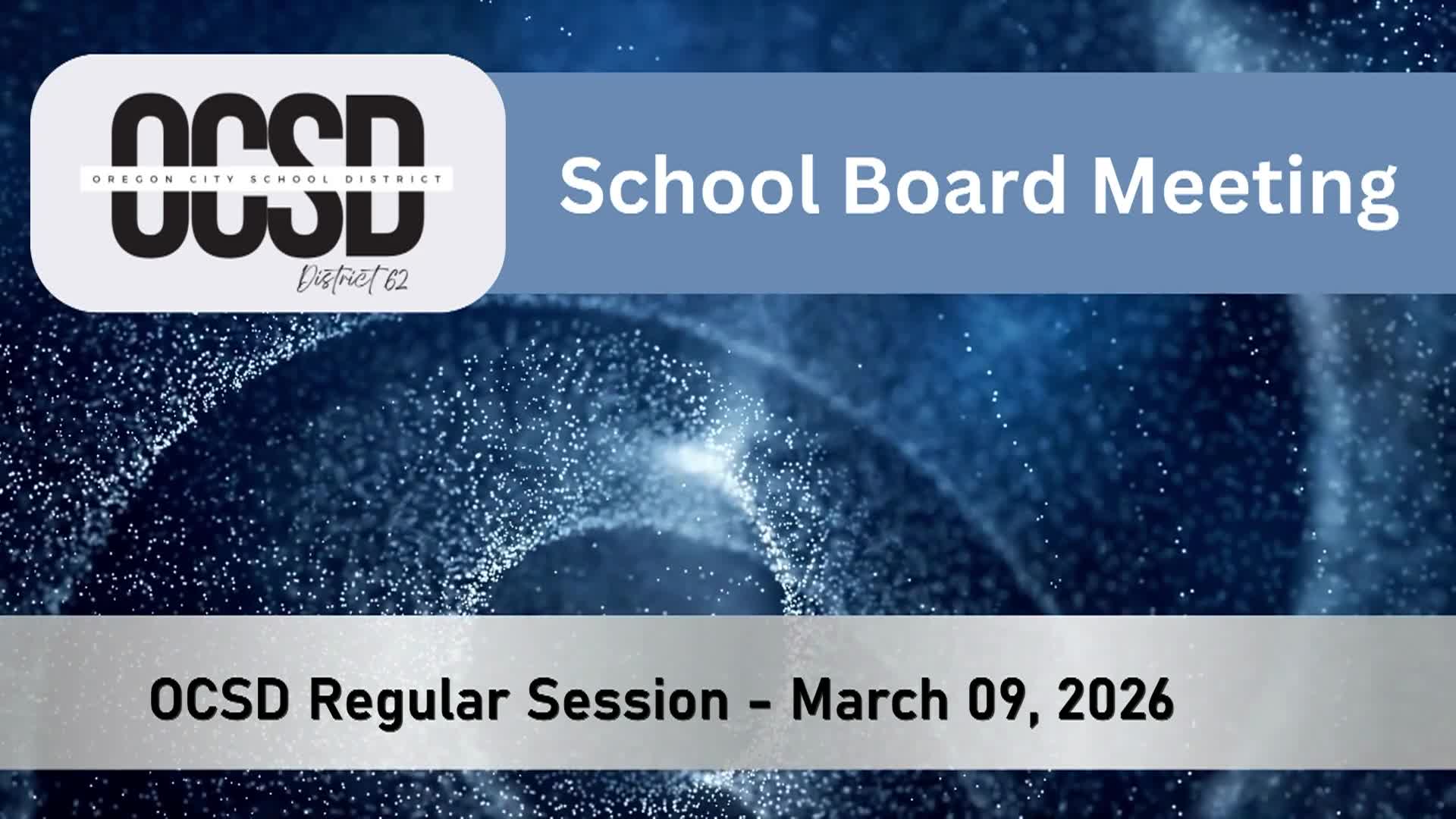 Oregon City School District Regular Session - 03-09