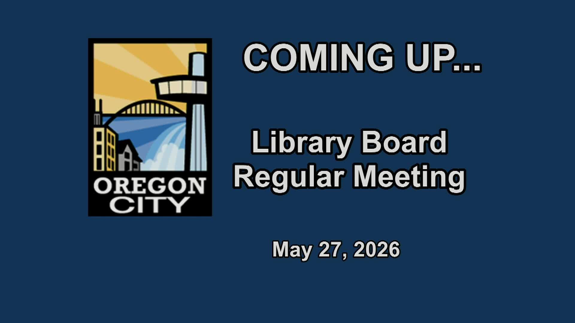 Oregon City Library Board - 05/27
